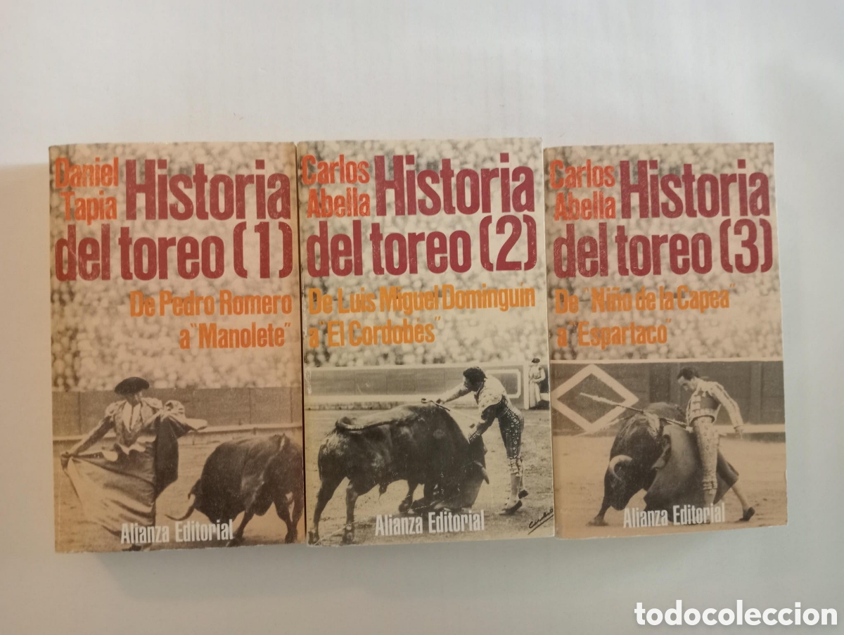 Libros de segunda mano: HISTORIA DEL TOREO. 3 Tomos. Daniel Tapia y Carlos Abella. Editorial Alianza