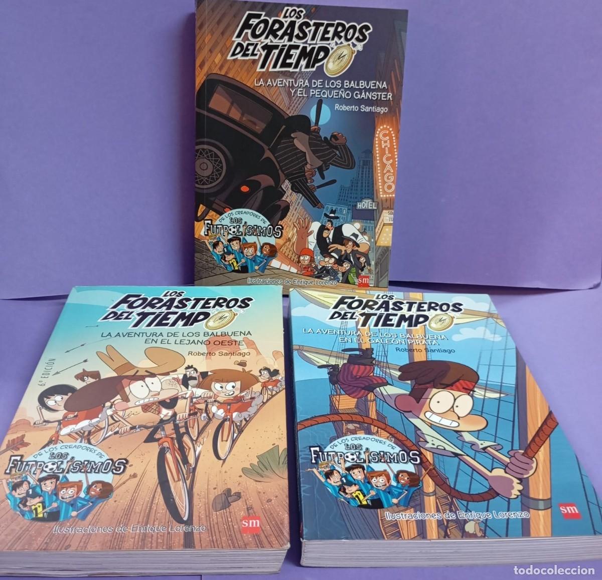Libros de segunda mano: LOS FORASTEROS DEL TIEMPO: Roberto Santiago N&ordm;: 1, 4 Y 5