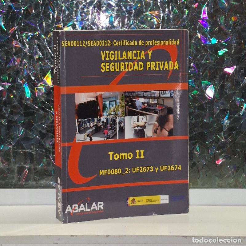 Libros de segunda mano: Vigilancia y Seguridad Privada - Tomo II: MF0080_2 - Autores Varios - Abalar - Certificado Profesion