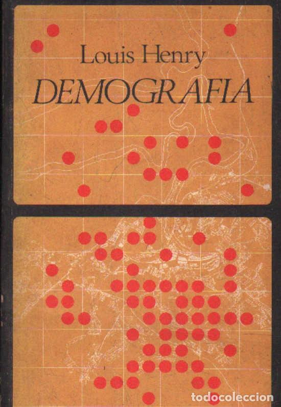Libros de segunda mano: DEMOGRAF&Iacute;A. HENRY, LOUIS. A-EST-038