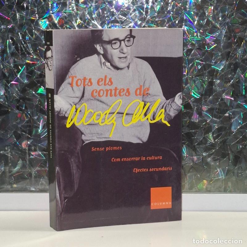 Libros de segunda mano: Tots els contes de Woody Allen - Woody Allen - Columna Edicions - Cl&agrave;ssica, Vol: 500