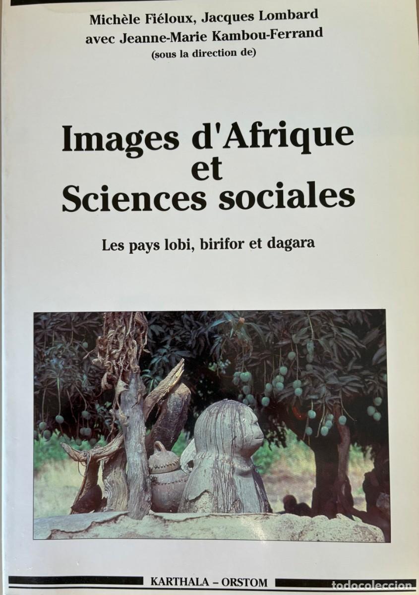 Libros de segunda mano: Images d'Afrique et Sciencies Sociales. Les pays lobi, birifor et dagara