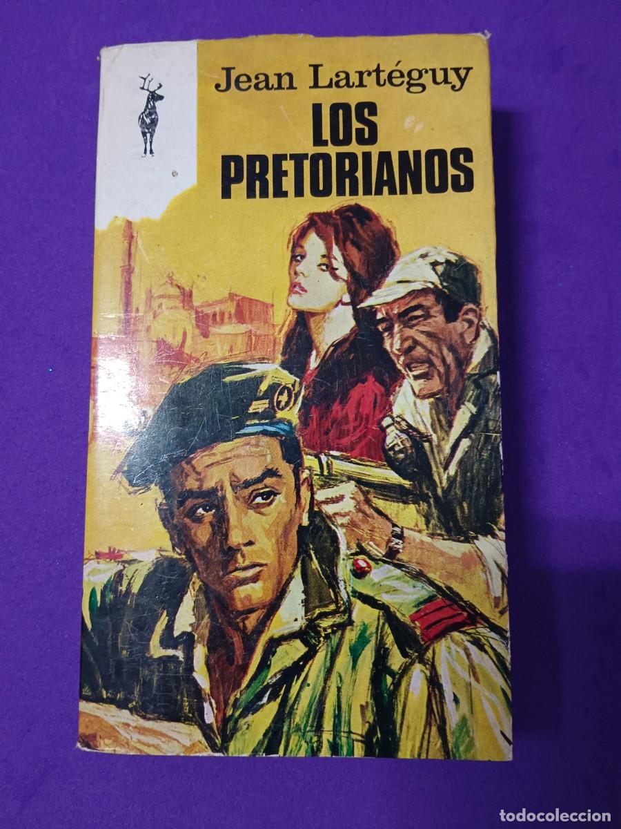 Libros de segunda mano: LOS PRETORIANOS JEAN LART&Eacute;GUY