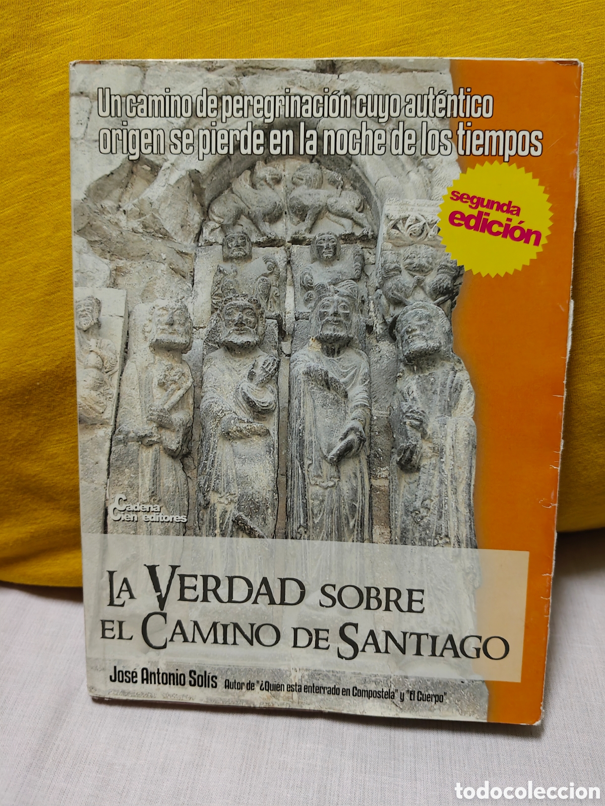 Libros de segunda mano: La verdad sobre el camino de Santiago, Jos&eacute; Antonio Solis