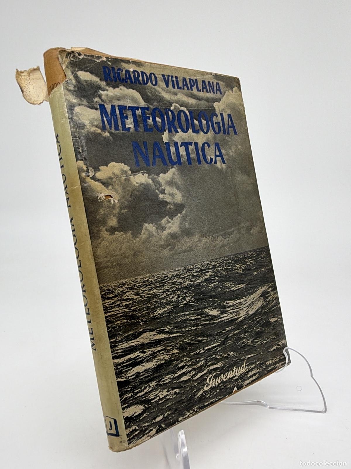 Libros de segunda mano: Meteorologia Nautica | Ricardo Vilaplana | Juventud
