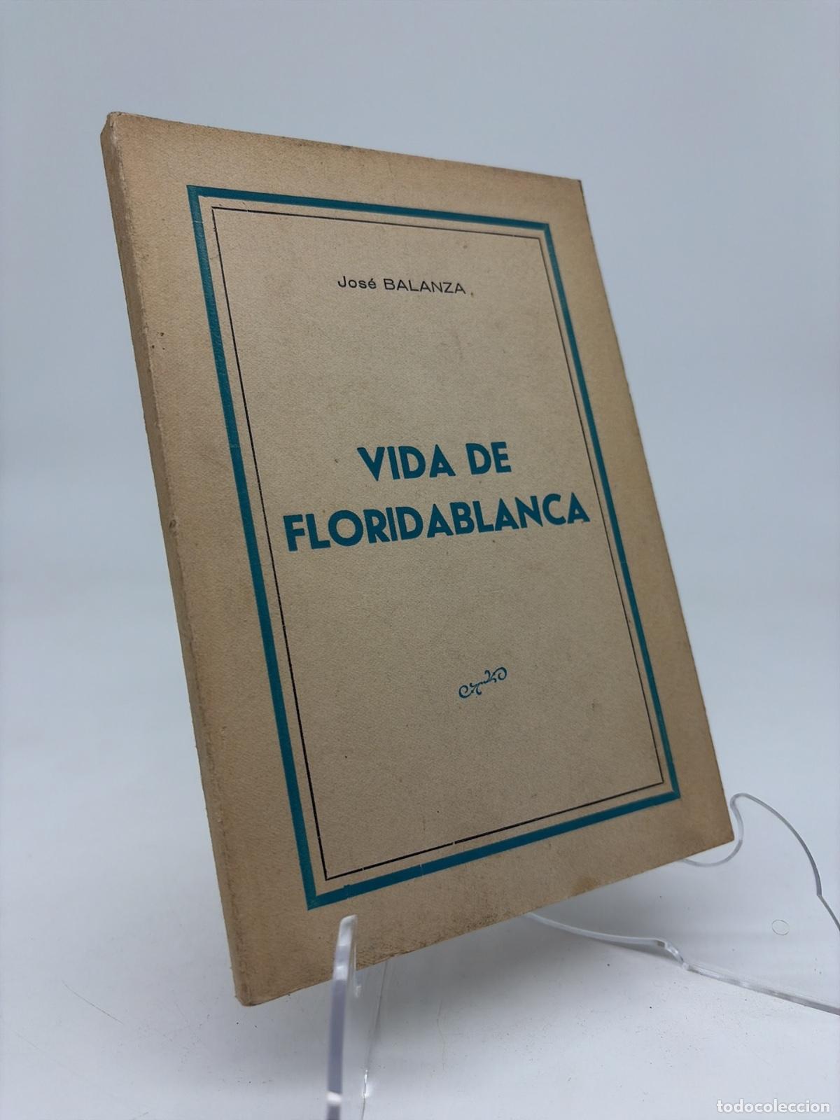 Libros de segunda mano: Vida de Floridablanca | Jose Balanza