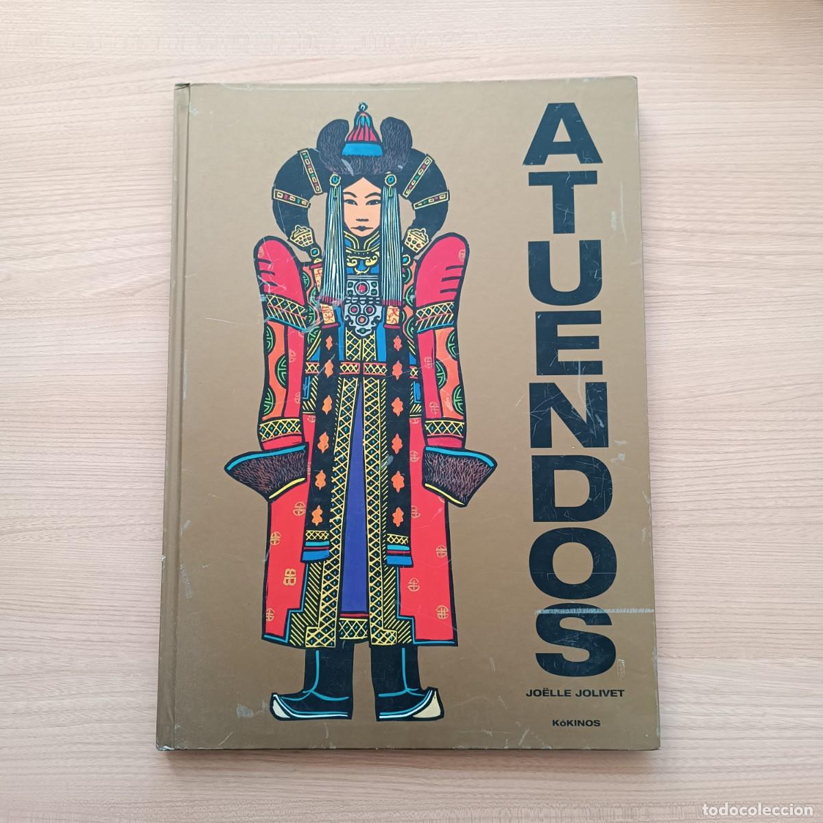 Libros de segunda mano: Atuendos - Jo&euml;lle Jolivet. K&oacute;kinos