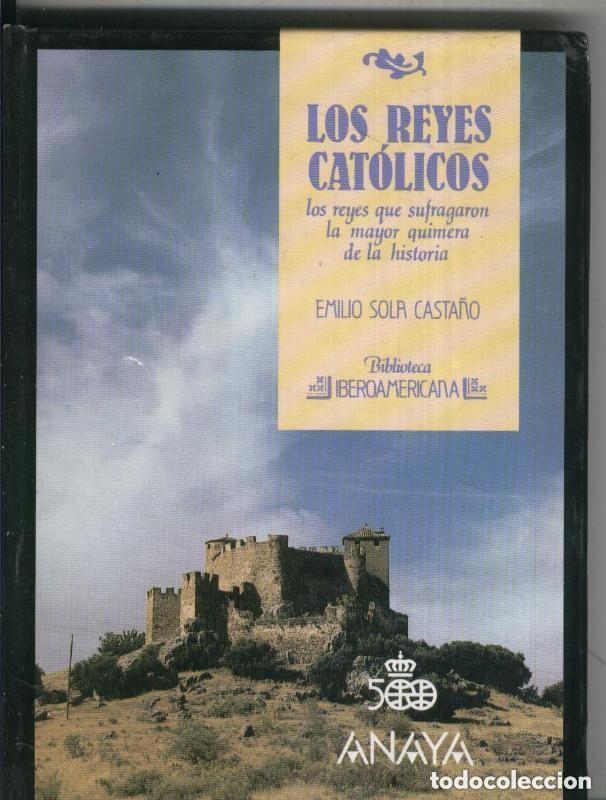 Libros de segunda mano: Los Reyes Cat&oacute;licos - BIBLIOTECA IBEROAMERICANA N&ordm; 12 - ANAYA - Emilio Sola Casta&ntilde;o
