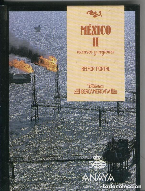 Libros de segunda mano: M&eacute;xico II - BIBLIOTECA IBEROAMERICANA N&ordm; 16 - ANAYA - B&eacute;lfor Portal