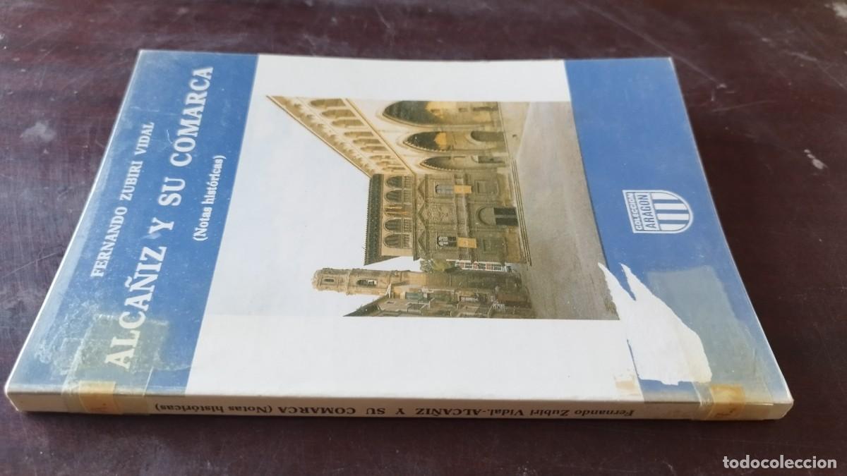 Libros de segunda mano: ALCA&Ntilde;IZ Y SU COMARCA / FERNANDO ZUBIRI VIDAL / CJA 600 / ARAGON LIBRER&Iacute;A GENERAL