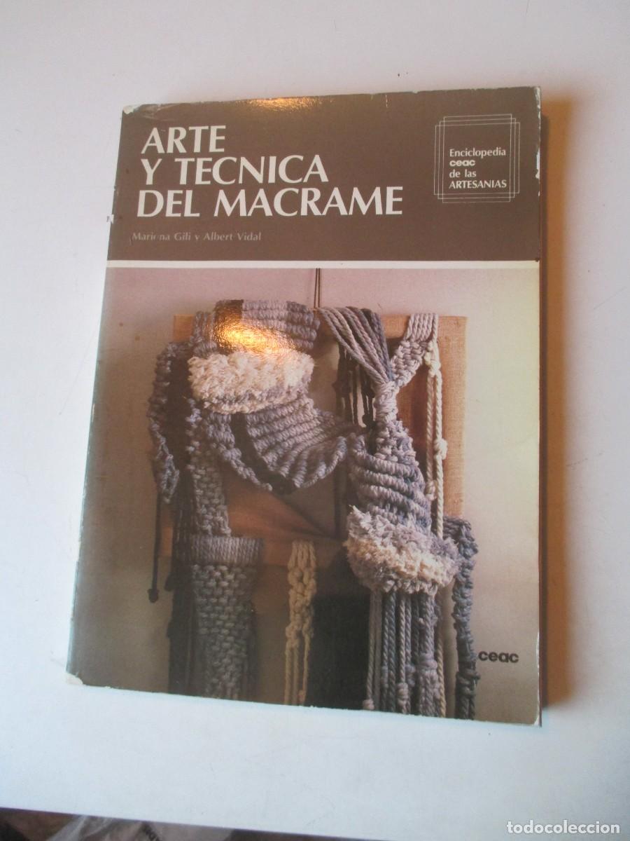 Libros de segunda mano: MARIONA GILI Y ALBERT VIDAL Arte y t&eacute;cnica del macram&eacute; W42700