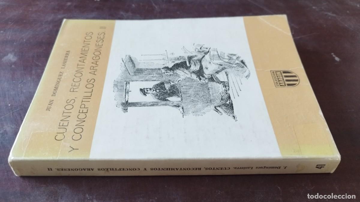 Libros de segunda mano: CUENTOS RECONTAMIENTOS Y CONCEPTILLOS ARAGONESES II / JUAN DOMINGUEZ LASIERRA / CJA 600 / ARAG