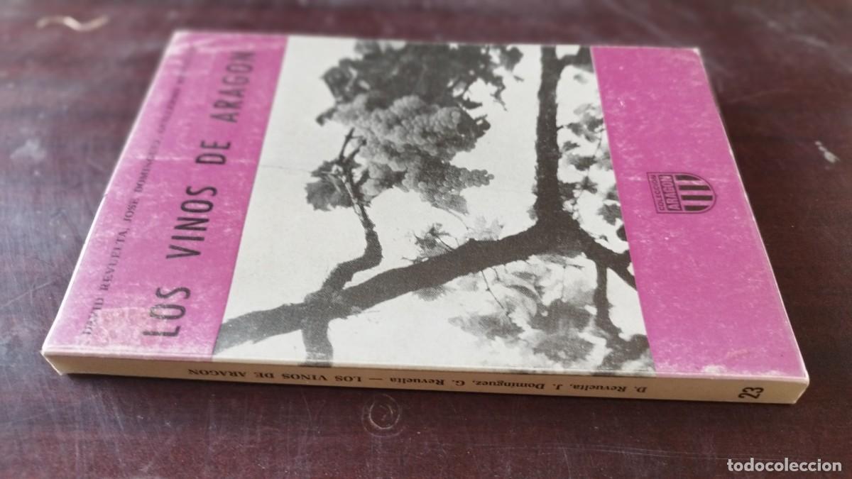 Libros de segunda mano: LOS VINOS DE ARAGON / REVUELTA-DOMINGUEZ / CJA 600 / ARAGON LIBRER&Iacute;A GENERAL