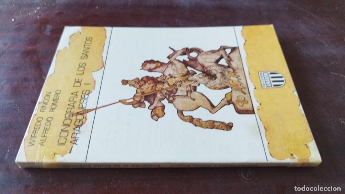 Libros de segunda mano: ICONOGRAFIASANTOS ARAGONESES I/WIFREDO RINCON, ALFREDO ROMERO/CJA 600/ARAGON LIBRER&Iacute;A GENERAL