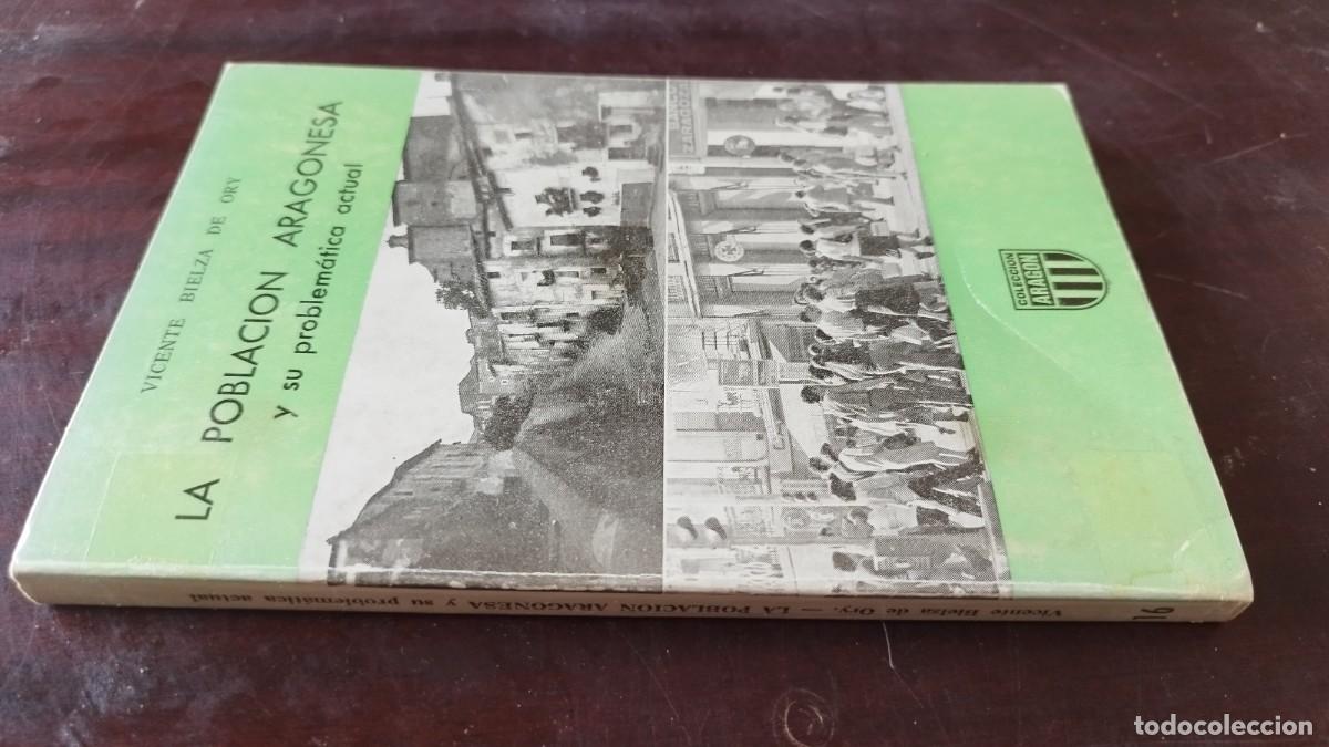 Libros de segunda mano: LA POBLACION ARAGONESA / VICENTE BIELZA DE ORY / CJA 600 / ARAGON LIBRER&Iacute;A GENERAL