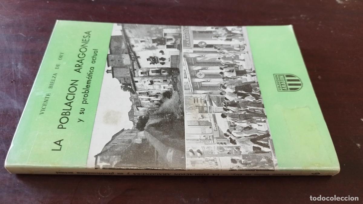 Libros de segunda mano: LA POBLACION ARAGONESA / VICENTE BIELZA DE ORY / CJA 601 / ARAGON LIBRER&Iacute;A GENERAL