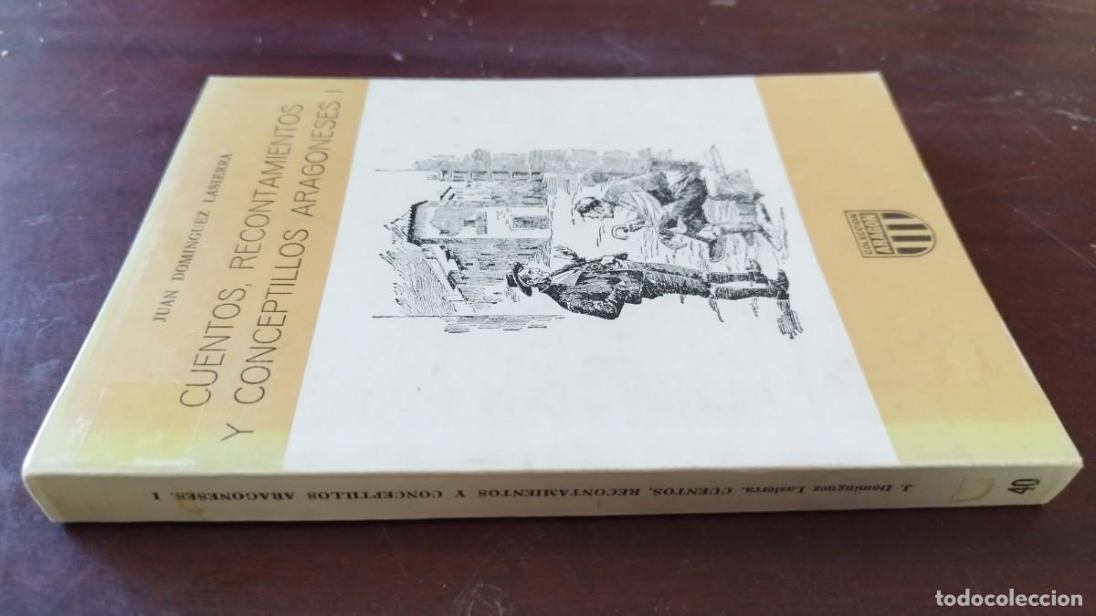 Libros de segunda mano: CUENTOS RECONTAMIENTOS Y CONCEPTILLOS ARAGONESES I / JUAN DOMINGUEZ LASIERRA / CJA 601 / ARAGO