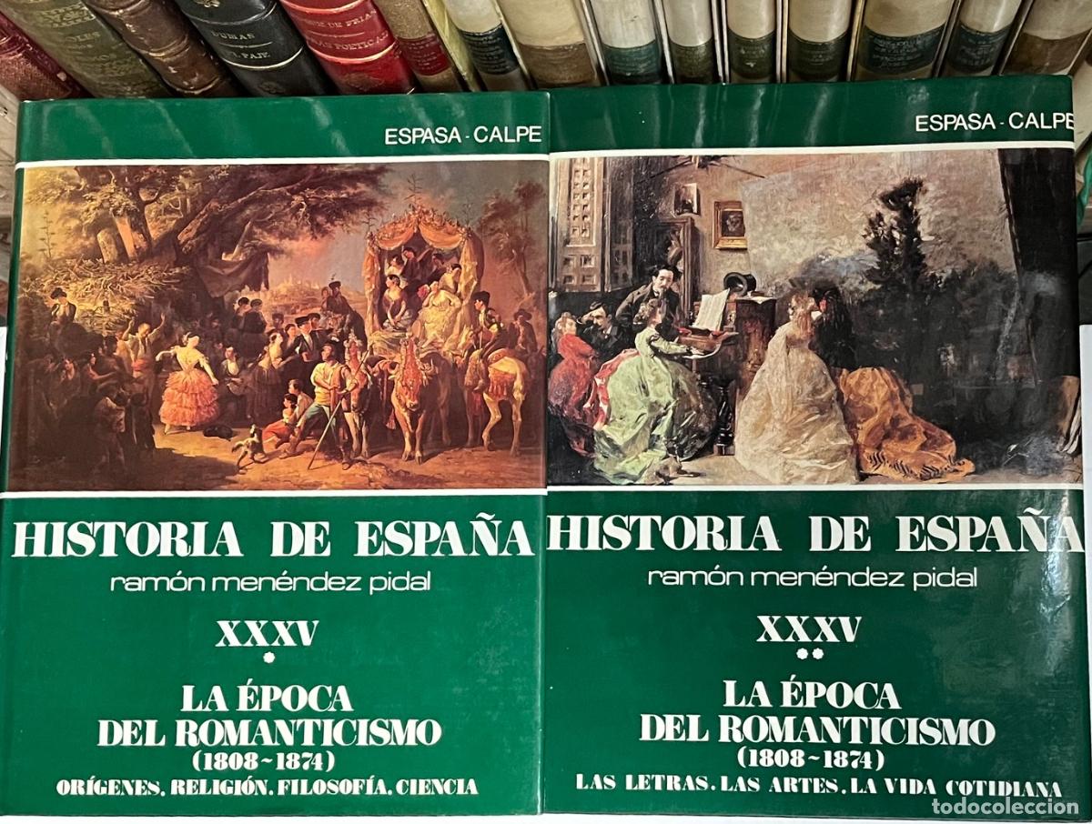 Libros de segunda mano: LA ESPA&Ntilde;A DEL ROMANTICISMO (1808-1874) - TOMOS XXXV HISTORIA DE ESPA&Ntilde;A MEN&Eacute;NDEZ PIDAL