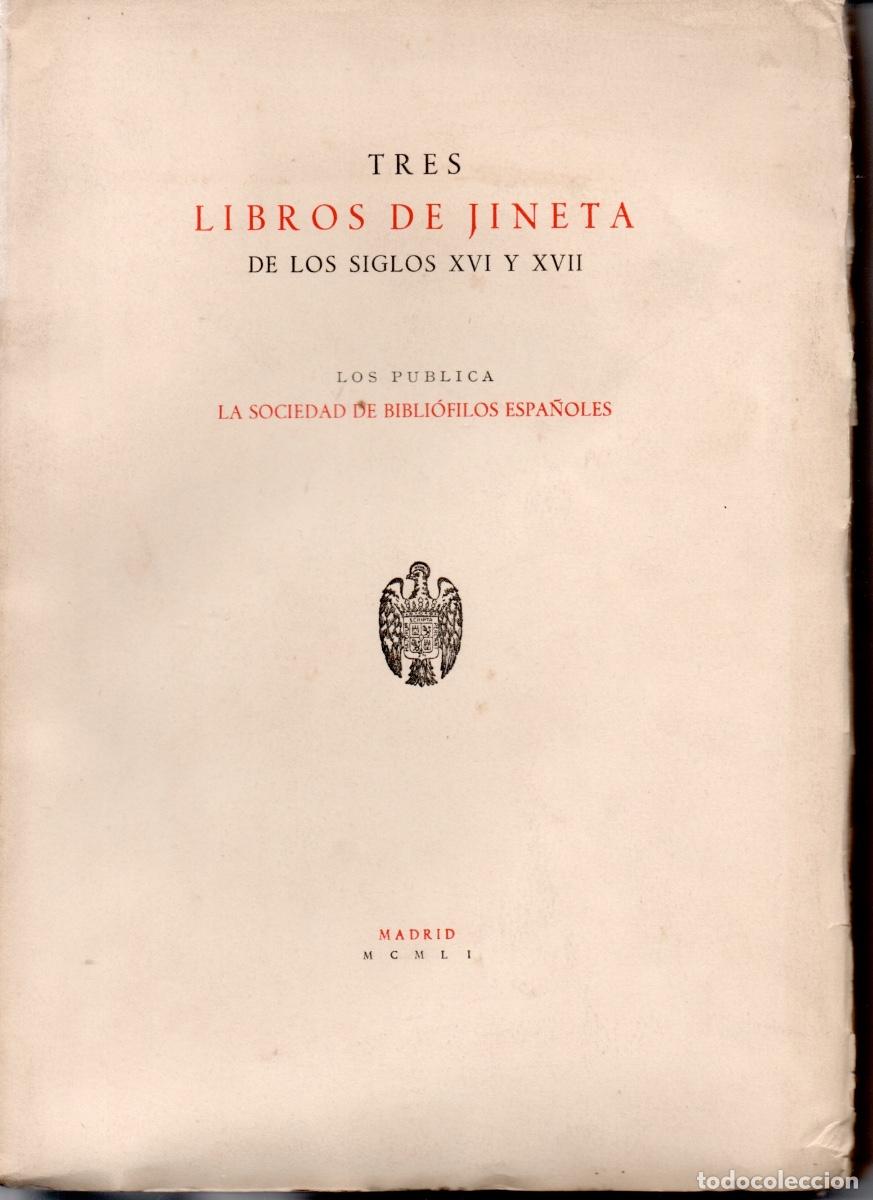 Libros de segunda mano: Tres libros de jineta de los s.XVI y XVII. Madrid, Aldus 1951