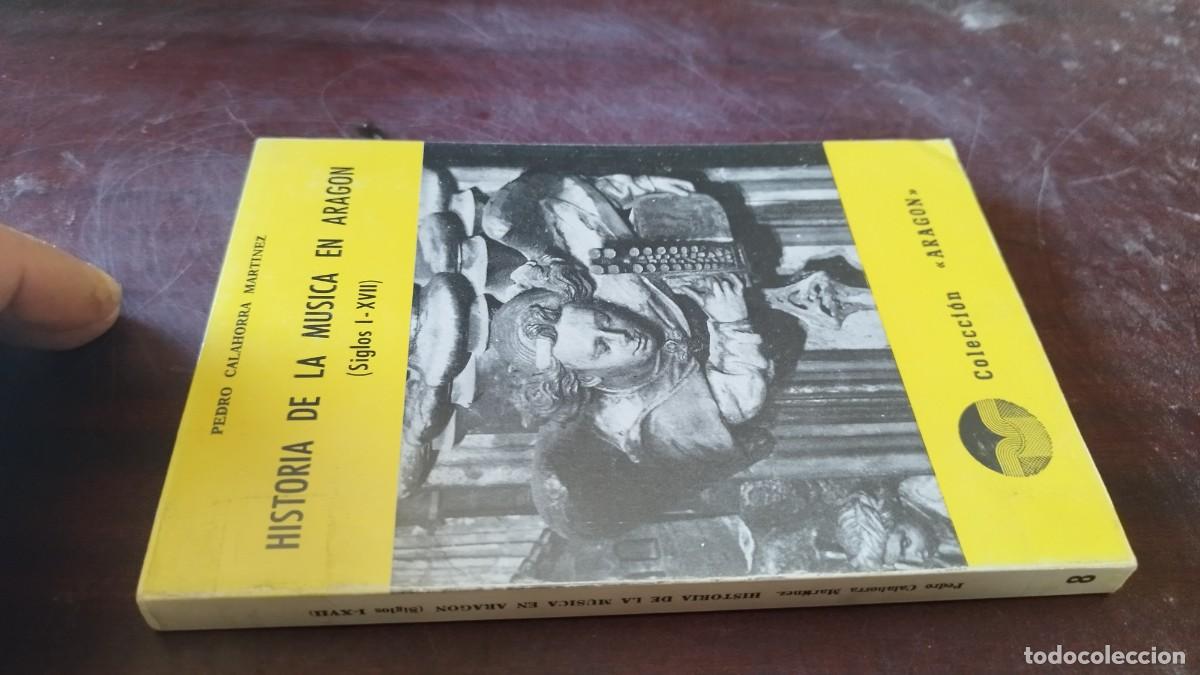 Libros de segunda mano: HISTORIA DE LA MUSICA EN ARAGON / PEDRO CALAHORRA MARTINEZ / CJA 602 / ARAGON LIBRER&Iacute;A GENERAL