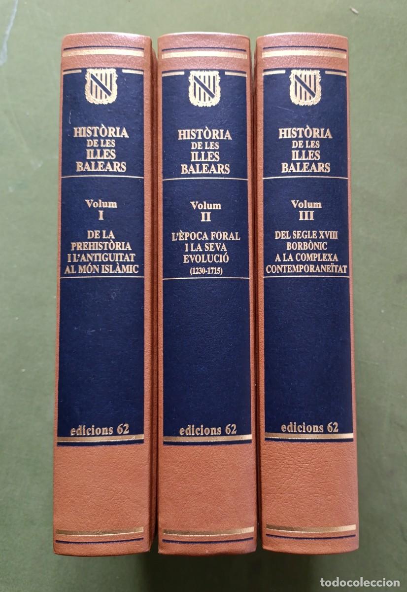 Libros de segunda mano: HISTORIA DE LES ILLES BALEARS - DIRIGIDA PER ERNEST BELENGUER - OBRA COMPLETA EN TRES VOLUMS - D20
