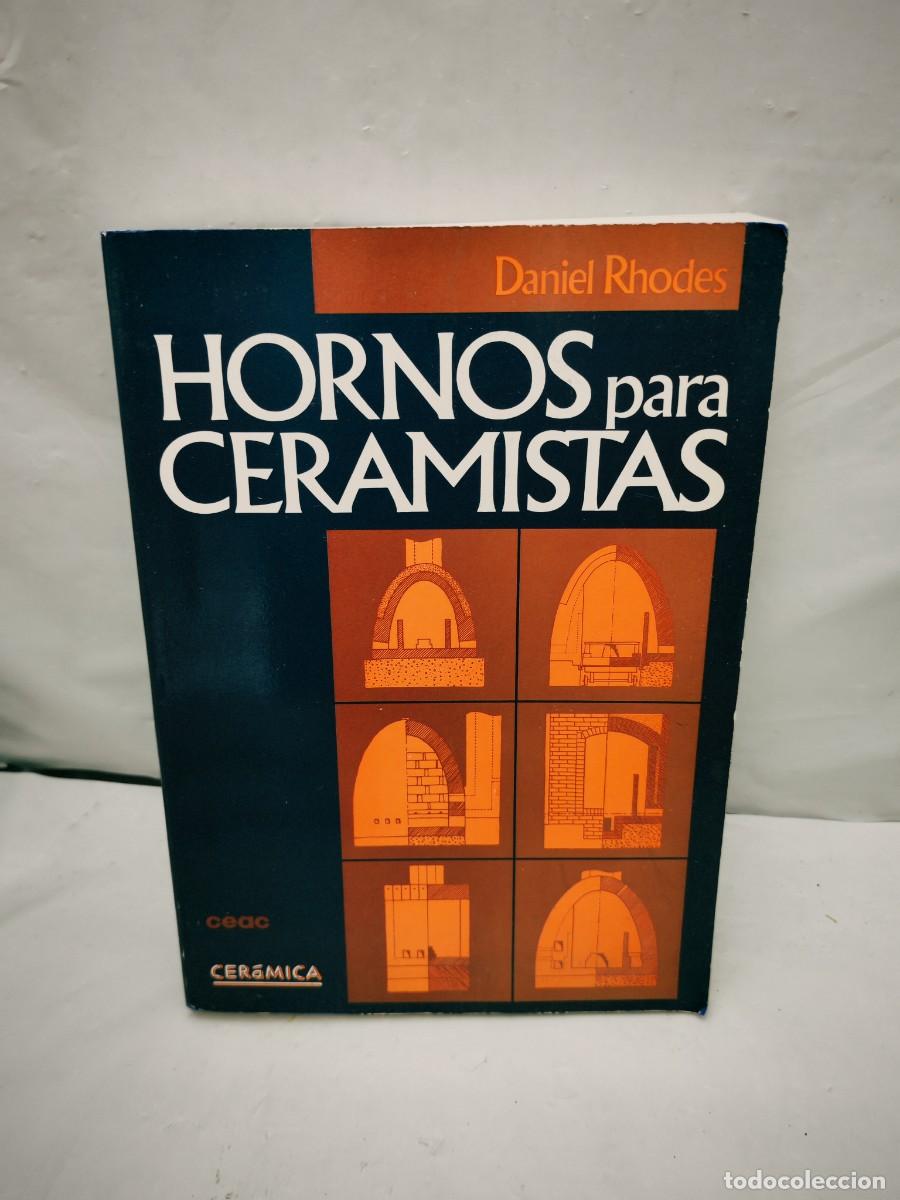 Gebrauchte B&uuml;cher: Daniel Rhodes: Hornos para ceramistas (Primera edici&oacute;n, Colecci&oacute;n: Cer&aacute;mica)