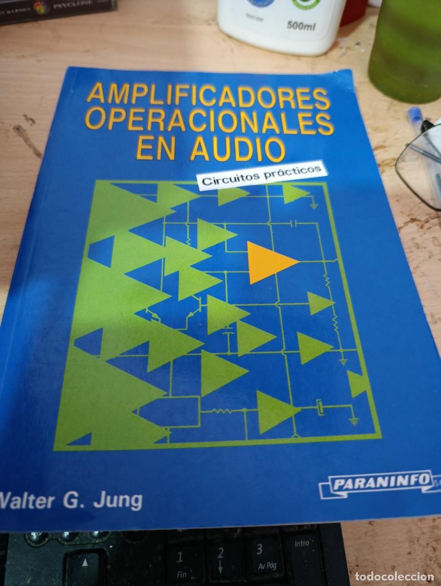 Libros de segunda mano: AMPLIFICADORES OPERCIONALES EN AUDIO. WALTER G. JUNG. EST3B2