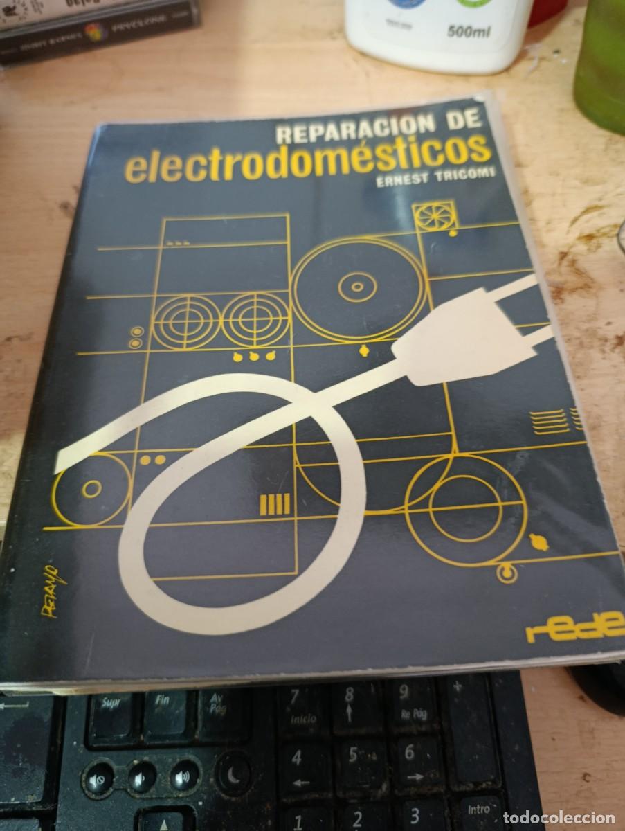 Libros de segunda mano: REPARACI&Oacute;N DE ELECTRODOMESTICOS. ERNEST TRICOMI. EST3B2