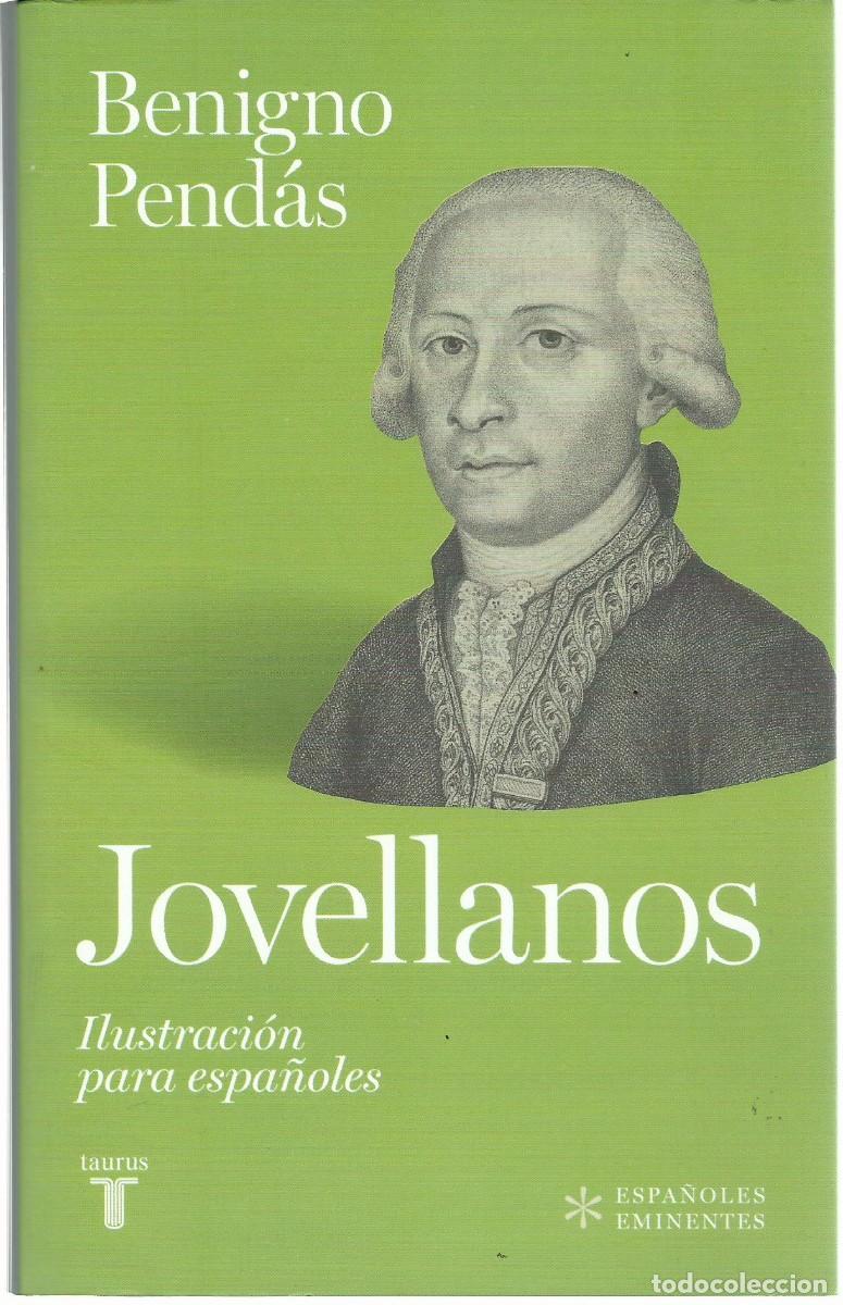 Libros de segunda mano: Benigno PEND&Aacute;S : Jovellanos. Ilustraci&oacute;n para espa&ntilde;oles. (Ed. Taurus, Espa&ntilde;oles eminentes, 2026)