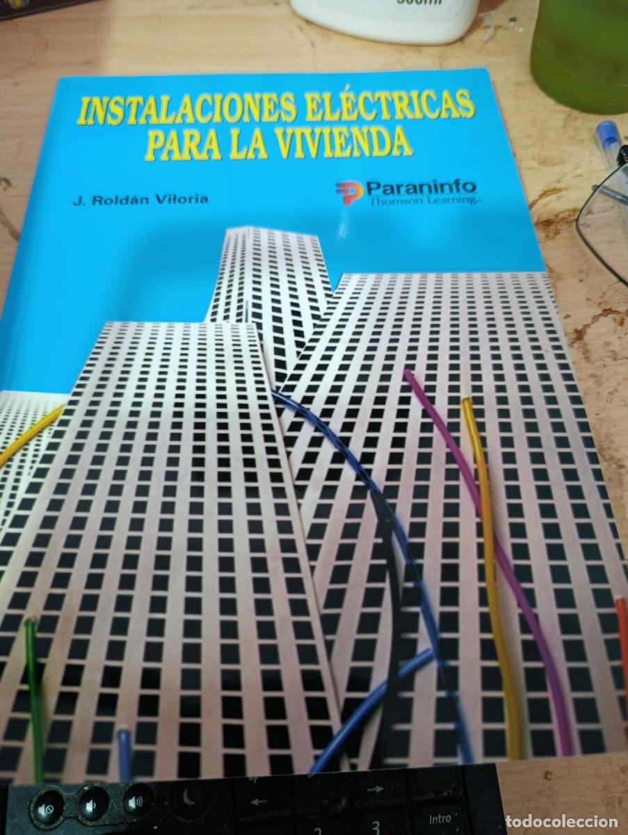 Libros de segunda mano: INSTALACIONES ELECTRICAS PARA LA VIVIENDA. J. ROLDAN VILORIA EST3B2