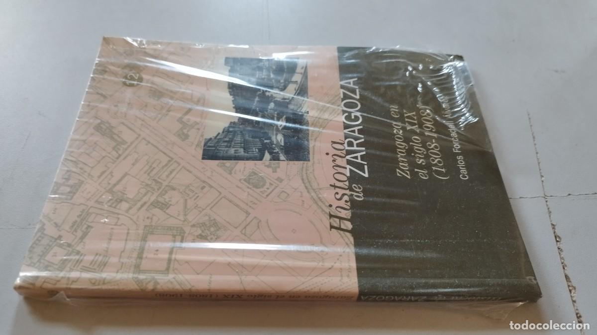 Libros de segunda mano: ZARAGOZA EN EL SIGLO XIX 1808-1908 / CARLOS FORCADELL / GRV 76 / ARAGON