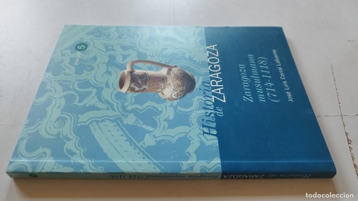 Libros de segunda mano: ZARAGOZA MUSULMANA 714-1118 / JOSE LUIS CORRAL LAFUENTE / GRV 76 / ARAGON