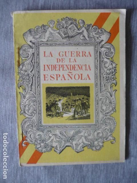 Libros de segunda mano: LA GUERRA DE LA INDEPENDENCIA ESPA&Ntilde;OLA SINTESIS GRAFICO LITERARIA