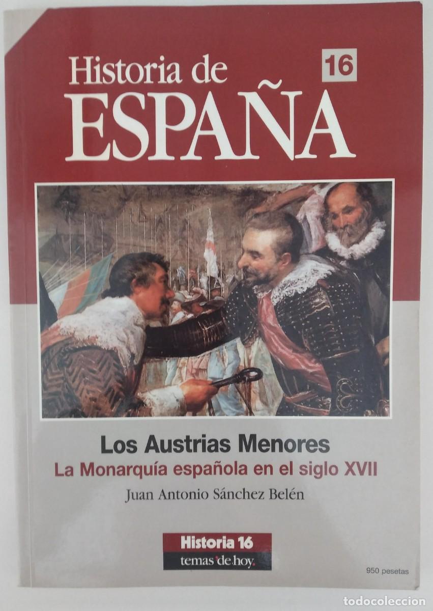 Libros de segunda mano: Los Austrias Menores. La Monarqu&iacute;a espa&ntilde;ola en el siglo XVII -S&aacute;nchez Bel&eacute;n, Juan Antonio