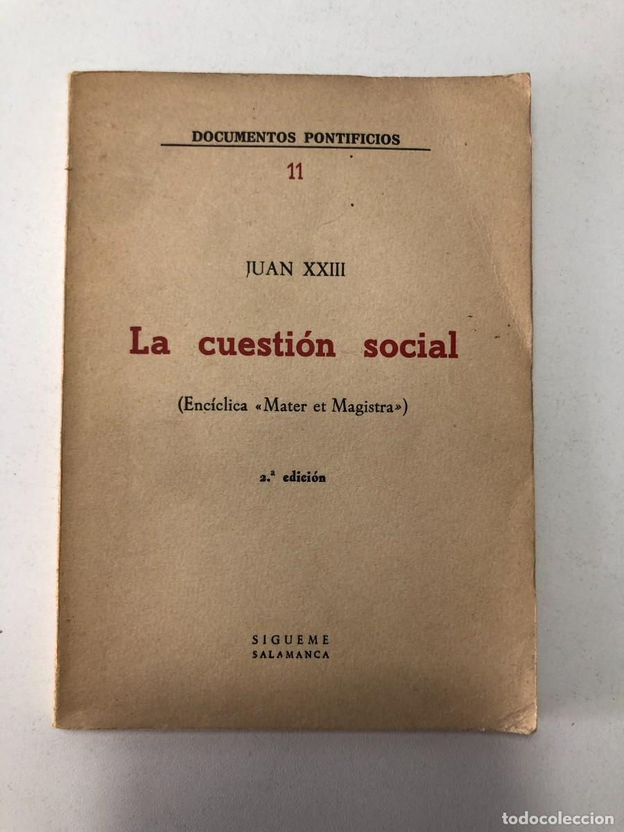 Libros de segunda mano: La cuesti&oacute;n social Juan XXIII Mater et Magistra 1963 Ediciones S&iacute;gueme
