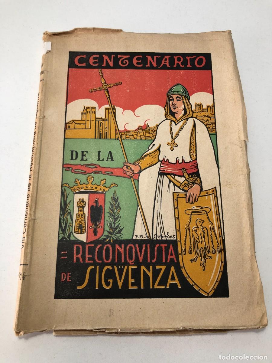 Libros de segunda mano: Alma Seguntina VIII Centenario Reconquista de Sig&uuml;enza Juli&aacute;n Moreno 1924