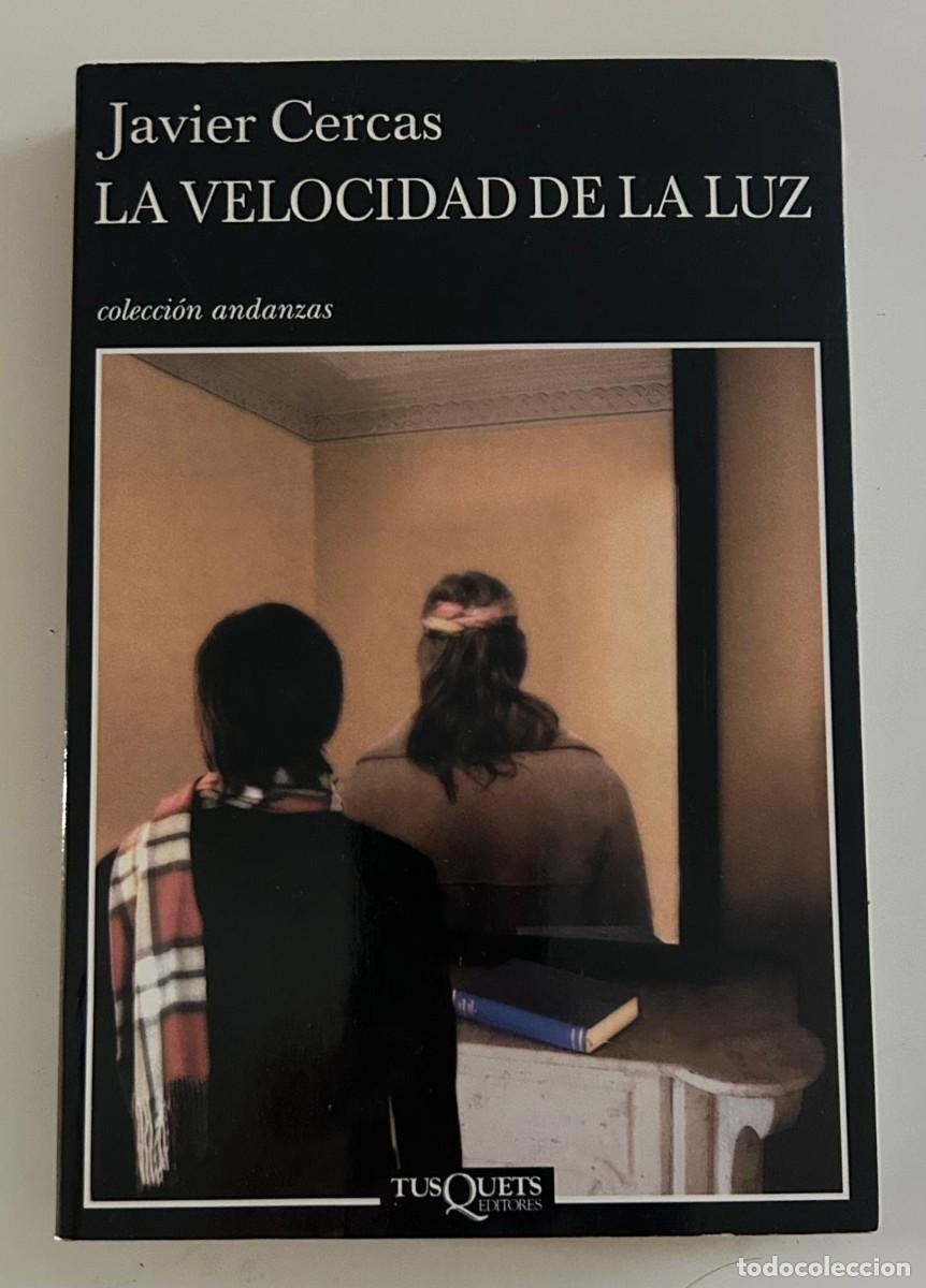 Libros de segunda mano: JAVIER CERCAS LA VELOCIDAD DE LA LUZ - PRIMERA EDICI&Oacute;N
