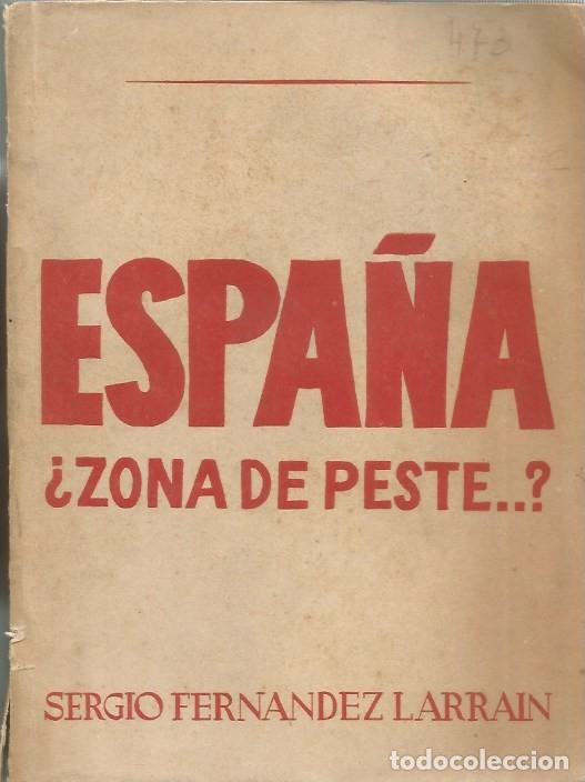 Libros de segunda mano: ESPA&Ntilde;A &iquest;ZONA DE PESTE..? - SERGIO FERNANDEZ LARRAIN