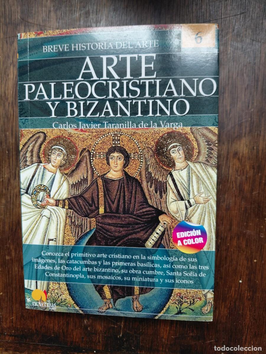 Libros de segunda mano: Breve historia del arte paleocristiano y bizantino Taranilla, Carlos