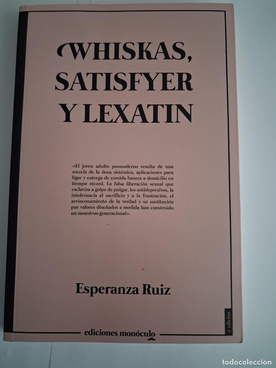 Libros de segunda mano: WHISKAS, SATISFYER Y LEXATIN - Ruiz Adsuar, Esperanza