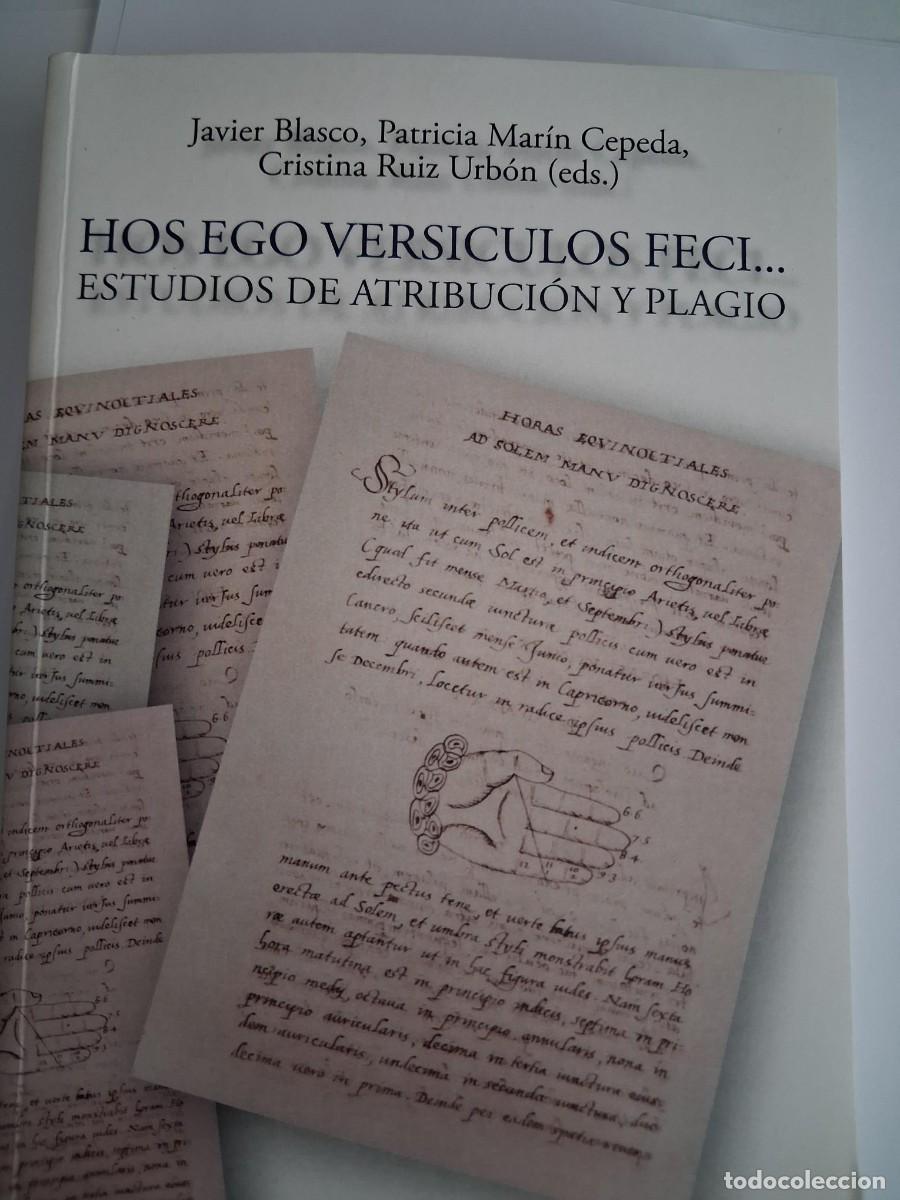 Libros de segunda mano: HOS EGO VERSICULOS FECI ESTUDIOS DE ATRIBUCION Y PLAGIO JAVIER BLASCO PATRICIA MARIN