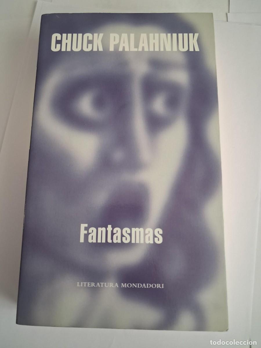 Libros de segunda mano: FANTASMAS - Chuck Palahniuk