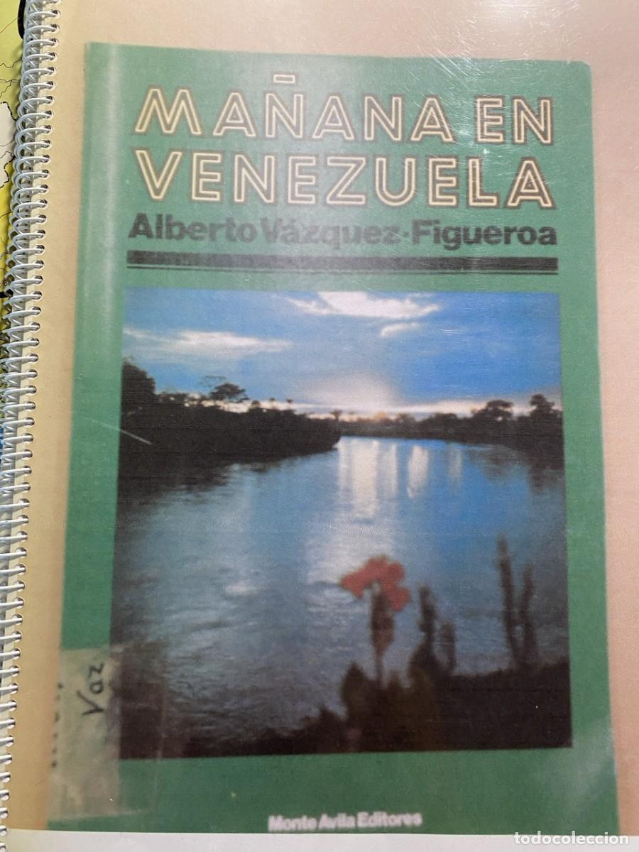 Libros de segunda mano: Ma&ntilde;ana en Venezuela, Alberto V&aacute;zquez Figueroa, Editorial Monte &Aacute;vila