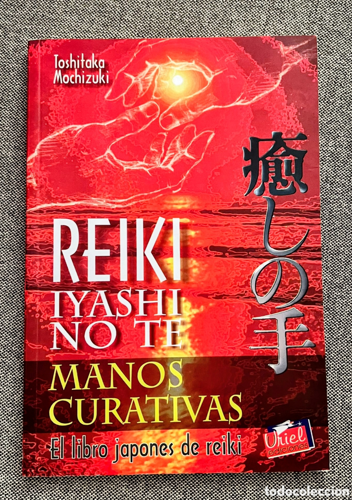 Libros de segunda mano: Libro REIKI IYASHI NO TE (Manos Curativas) - T. Mochizuki &iexcl;NUEVO!