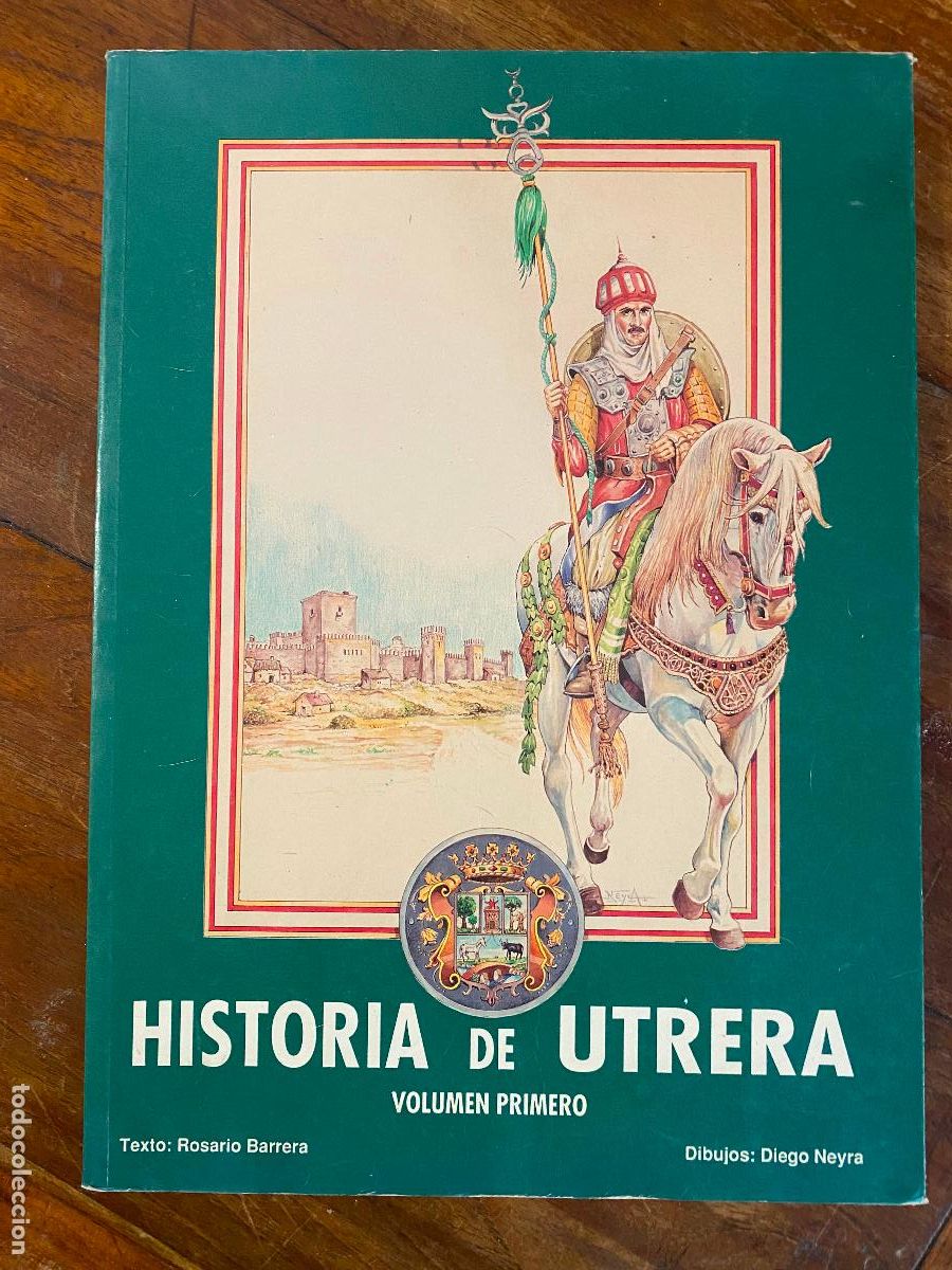 Libros de segunda mano: HISTORIA DE UTRERA/VOLUMEN PRIMERO -ROSARIO BARRERA (texto)/DIEGO NEYRA (DIBUJOS - COMIC)