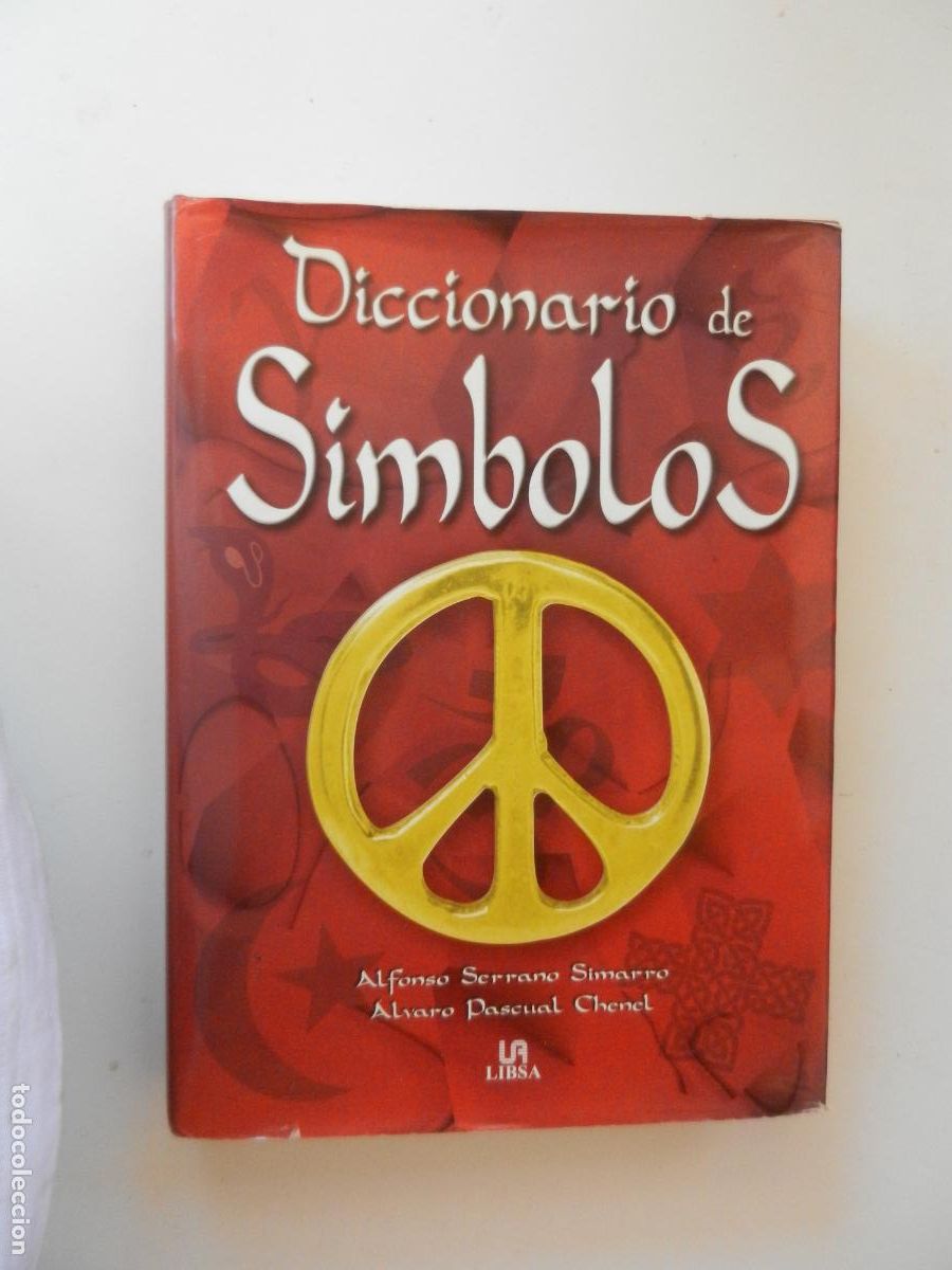 Libros de segunda mano: DICCIONARIO DE SIMBOLOS - ALFONSO SERRANO - ALVARO PASCUAL - LIBSA - 2005
