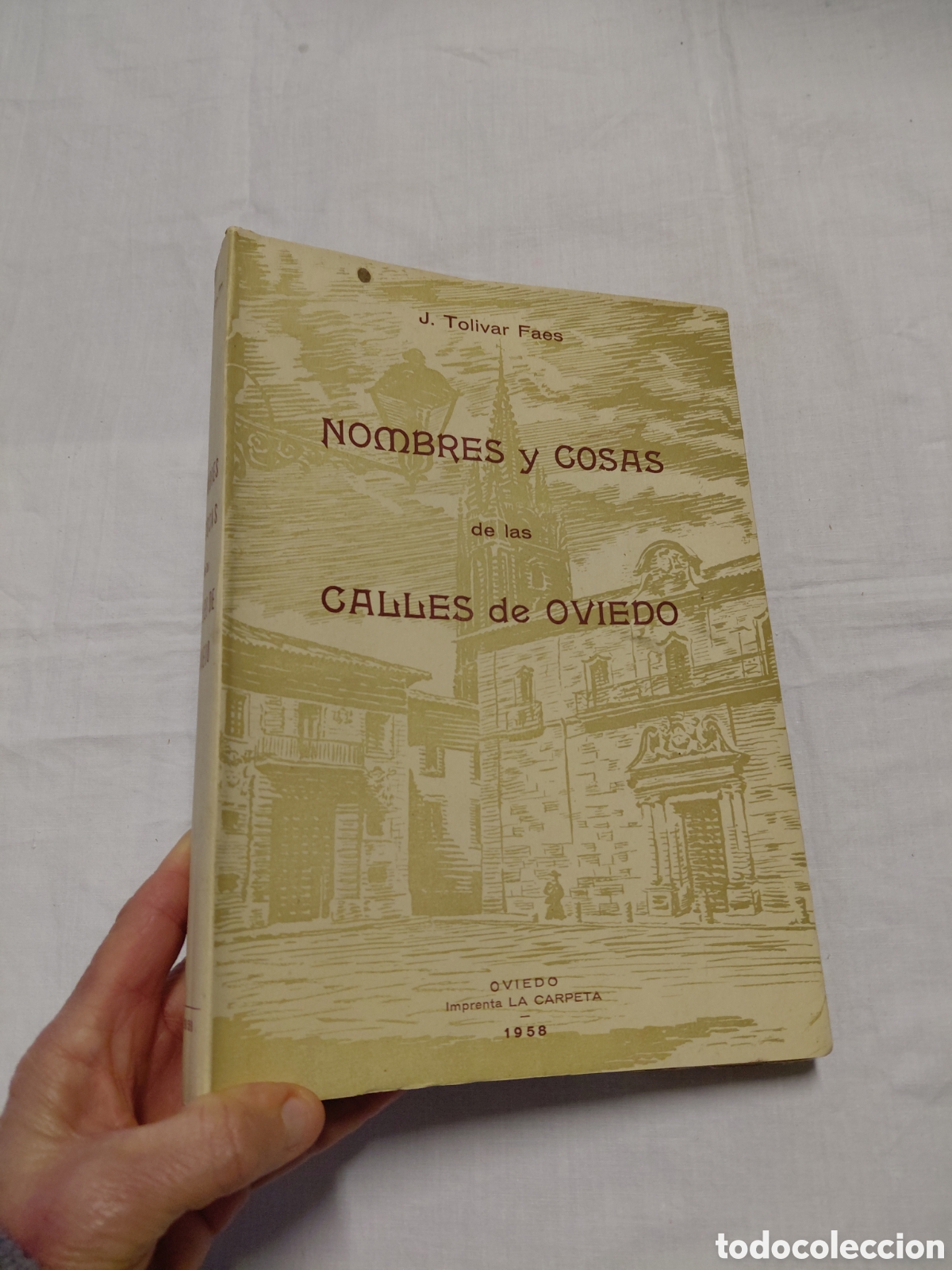 Libros de segunda mano: NOMBRES Y COSAS DE LAS CALLES DE OVIEDO.J.TOLIVAR FAES.OVIEDO 1958.IMPRENTA LA CARPETA