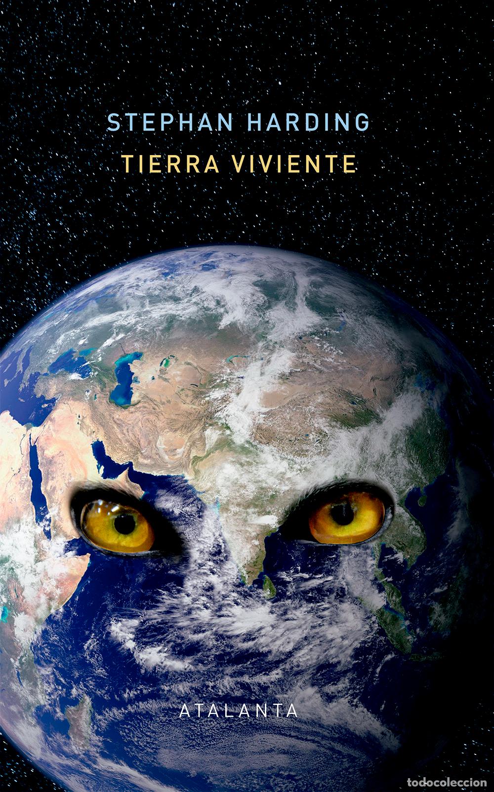 Libros de segunda mano: TIERRA VIVIENTE. Stephen Harding. -NUEVO. Atalanta