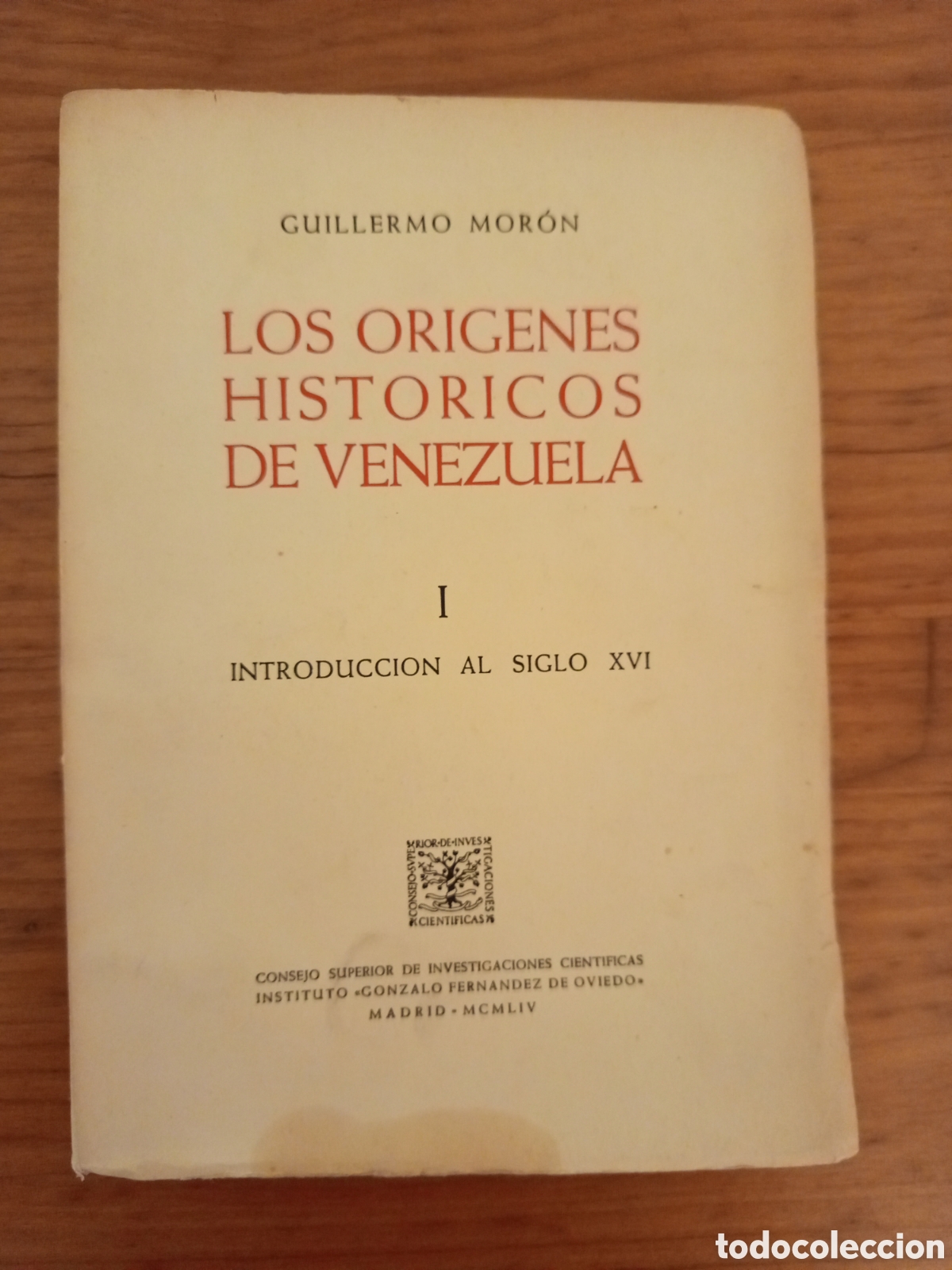 Libros de segunda mano: LOS ORIGENES HISTORICOS DE VENEZUELA. VOL I (GUILLERMO MOR&Oacute;N)