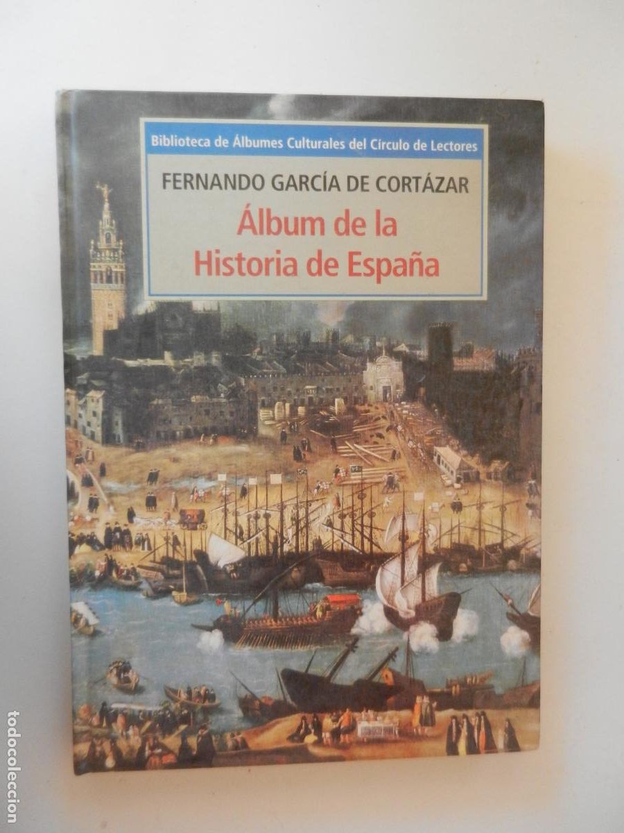 Libros de segunda mano: ALBUM DE LA HISTORIA DE ESPA&Ntilde;A - FERNANDO GARCIA DE CORTAZAR -- CIRCULO DE LECTORES 1995